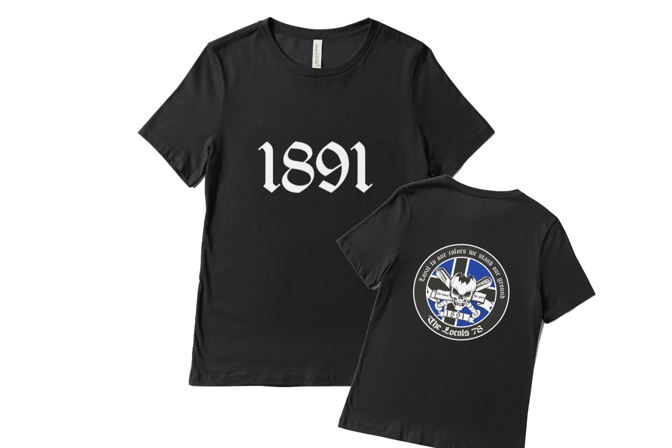 T-shirt 1891 - Loyal to our colors we stand our ground.